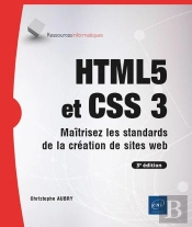 Html5 Et Css3 : Maîtrisez Les Standards De La Création De Sites Web (3e Édition)