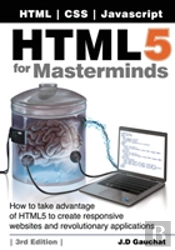 Html5 For Masterminds, 3rd Edition