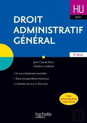 Hu Droit : Droit Administratif Général (8e Édition)
