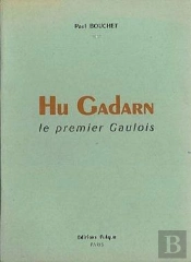 Hu Gadarn : Le Premier Gaulois
