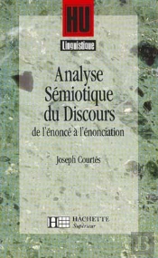 Hu Linguistique; Analyse Sémiotique Du Discours ; De L'Énoncé À L'Énonciation