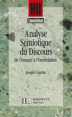 Bertrand.pt - Hu Linguistique; Analyse Sémiotique Du Discours ; De L'Énoncé À L'Énonciation