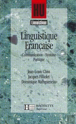 Bertrand.pt - Hu Linguistique; Linguistique Française T.2 ; Communication, Syntaxe, Poétique