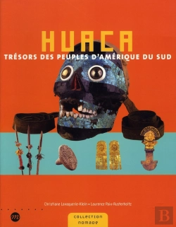 Bertrand.pt - Huaca ; Trésors Des Peuples D'Amerique Du Sud