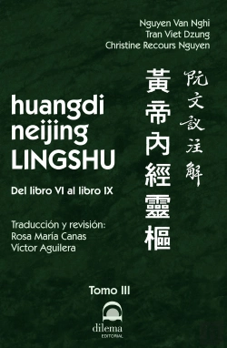 Bertrand.pt - Huangdi Neijing Lingshu Tomo Iii. Del Libro Vi Al Libro Ix
