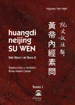 Bertrand.pt - Huangdi Neijing Su Wen. Tomo I: Del Libro I Al Libro Ii