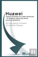 Huawei Certified Pre-Salesassociate - Ip Network ( Datacom) Exam  Practice Questions
