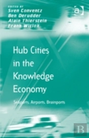 Hub Cities In The Knowledge Economy