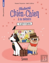Hubert Chien-Chien À Sa Mémère : En Quête D'Amour