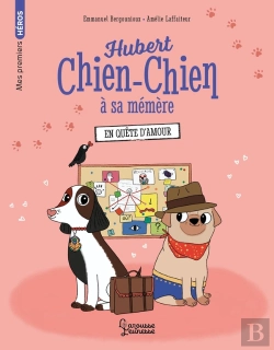 Bertrand.pt - Hubert Chien-Chien À Sa Mémère : En Quête D'Amour