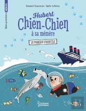 Hubert Chien-Chien À Sa Mémère : Le Poireau D'Hercule