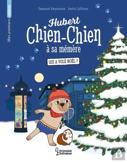 Bertrand.pt - Hubert Chien-Chien À Sa Mémère : Qui A Volé Noël ?