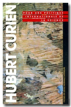 Bertrand.pt - Hubert Curien ; Pour Une Politique Internationale De La Science ; Hommage A H. Curien