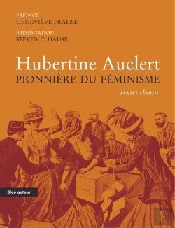 Bertrand.pt - Hubertine Auclert ; Pionnière Du Féminisme