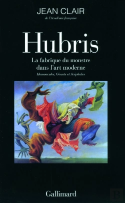 Bertrand.pt - Hubris ; La Fabrique Du Monstre Dans L'Art Moderne