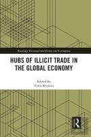 Hubs Of Illicit Trade In The Global Economy