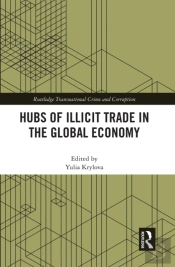 Hubs Of Illicit Trade In The Global Economy