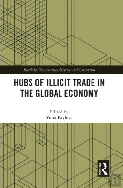 Bertrand.pt - Hubs Of Illicit Trade In The Global Economy