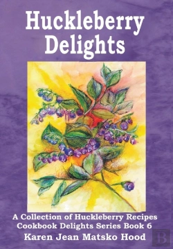 Bertrand.pt - Huckleberry Delights Cookbook
