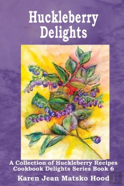 Bertrand.pt - Huckleberry Delights Cookbook