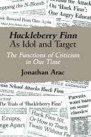 Huckleberry Finn As Idol And Target