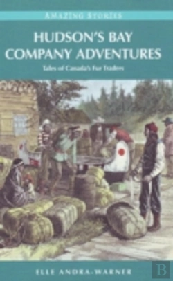 Bertrand.pt - Hudson'S Bay Company Adventures