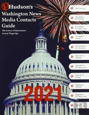 Hudson'S Washington News Media Contacts Guide, 2021