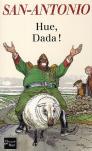 Hue, Dada !