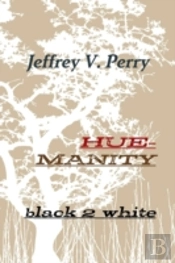 Hue-Manity Black 2 White