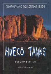 Hueco Tanks Climbing And Bouldering Guide