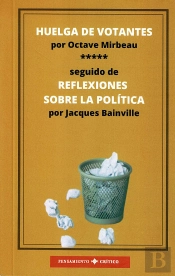 Huelga De Botantes/ Reflexiones Sobre La Política
