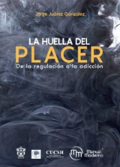Huella Del Placer De La Regulacion A La Adiccion,La