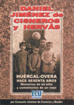 Bertrand.pt - Huércal-Overa Hace Sesenta Años: Memorias De Un Niño Y Comentarios De Un Viejo