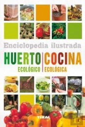 Huerto Ecológico. Cocina Ecológica