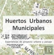 Huertos Urbanos Municipales.