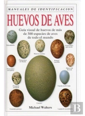 Huevos De Aves. Manual De Identificacion