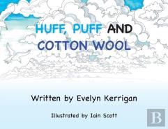 Huff, Puff And Cotton Wool