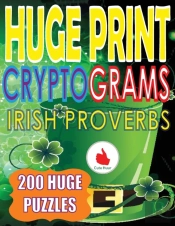Huge Print Cryptograms Of Irish Proverbs