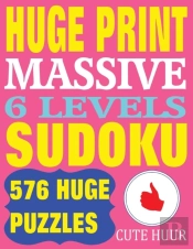 Huge Print Massive Sudoku 6 Levels