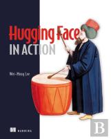 Hugging Face In Action