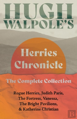 Bertrand.pt - Hugh Walpole' S Herries Chronicle - The Complete Collection