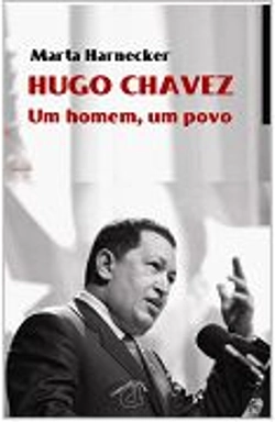 Bertrand.pt - Hugo Chávez - Um Homem, Um Povo