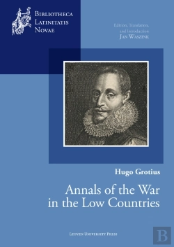 Bertrand.pt - Hugo Grotius, Annals Of The War In The Low Countries