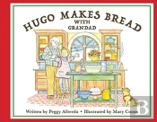 Hugo Makes Bread With Grandad