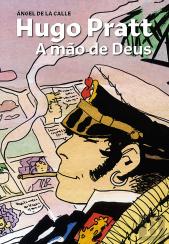 Hugo Pratt - A Mão de Deus