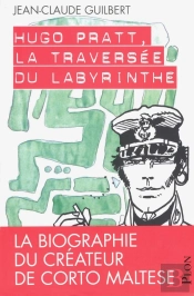 Hugo Pratt  La Traversee Du Labyrinthe