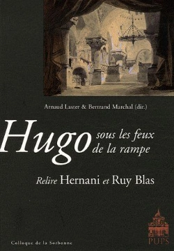 Bertrand.pt - Hugo Sous Les Feux De La Rampe ; Relire Hernani Et Ruy Blas