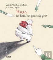 Hugo ; Un Héros Un Peu Trop Gros