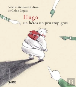 Bertrand.pt - Hugo ; Un Héros Un Peu Trop Gros