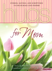 Hugs For Mom